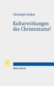 Cover von Kulturwirkungen des Christentums?