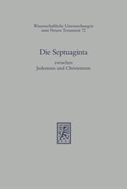 Cover von Die Septuaginta zwischen Judentum und Christentum