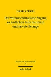 Cover von Der voraussetzungslose Zugang zu amtlichen Informationen und private Belange