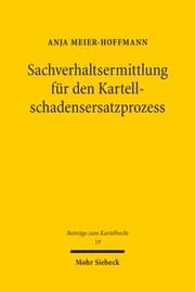 Cover von Sachverhaltsermittlung für den Kartellschadensersatzprozess