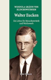 Cover von Walter Eucken: Ein Leben für Menschenwürde und Wettbewerb