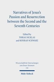 Cover von Narratives of Jesus's Passion and Resurrection between the Second and the Seventh Centuries