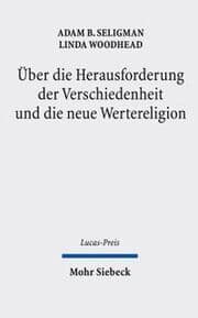 Cover von Über die Herausforderung der Verschiedenheit und die neue Wertereligion
