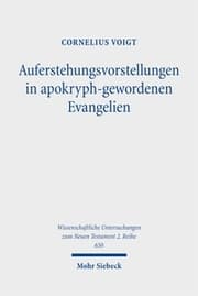 Cover von Auferstehungsvorstellungen in apokryph-gewordenen Evangelien