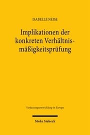 Cover von Implikationen der konkreten Verhältnismäßigkeitsprüfung