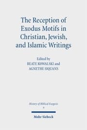 Cover von The Reception of Exodus Motifs in Christian, Jewish, and Islamic Writings