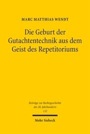 Cover von Die Geburt der Gutachtentechnik aus dem Geist des Repetitoriums
