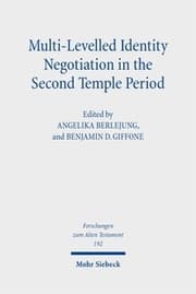 Cover von Multi-Levelled Identity Negotiation in the Second Temple Period