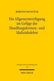 Cover von Die Allgemeinverfügung im Gefüge der Handlungsformen- und Maßstabslehre