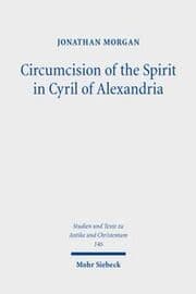Cover von Circumcision of the Spirit in Cyril of Alexandria