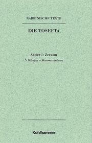 Cover von Rabbinische Texte, Erste Reihe: Die Tosefta.Band I: Seder Zeraim