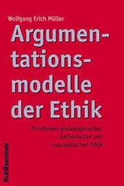 Cover von Argumentationsmodelle der Ethik