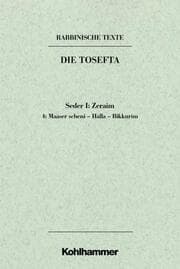 Cover von Rabbinische Texte, Erste Reihe: Die Tosefta.Band I: Seder Zeraim