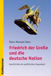 Cover von Friedrich der Große und die deutsche Nation