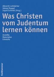 Cover von Was Christen vom Judentum lernen können