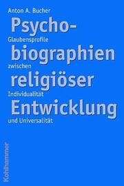 Cover von Psychobiographien religiöser Entwicklung