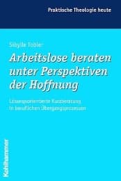 Cover von Arbeitslose beraten unter Perspektiven der Hoffnung