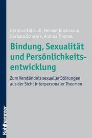 Cover von Bindung, Sexualität und Persönlichkeitsentwicklung