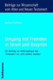 Cover von Umgang mit Fremden in Israel und Assyrien
