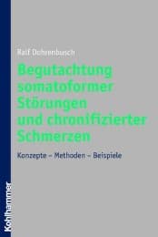 Cover von Begutachtung somatoformer Störungen und chronifizierter Schmerzen