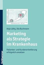 Cover von Marketing als Strategie im Krankenhaus