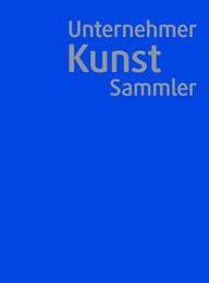 Cover von Unternehmer Kunst Sammler