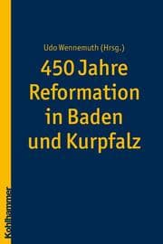 Cover von 450 Jahre Reformation in Baden und Kurpfalz
