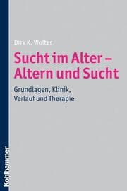 Cover von Sucht im Alter - Altern und Sucht
