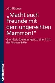 Cover von 'Macht euch Freunde mit dem ungerechten Mammon!'