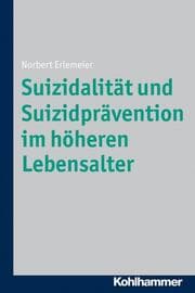 Cover von Suizidalität und Suizidprävention im höheren Lebensalter