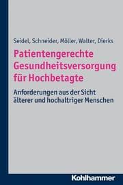 Cover von Patientengerechte Gesundheitsversorgung für Hochbetagte