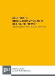Cover von Archivische Informationssysteme in der digitalen Welt
