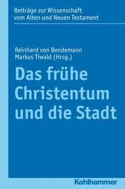 Cover von Das frühe Christentum und die Stadt