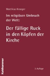 Cover von Im religiösen Umbruch der Welt: Der fällige Ruck in den Köpfen der Kirche