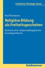 Cover von Religiöse Bildung als Freiheitsgeschehen
