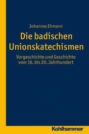 Cover von Die badischen Unionskatechismen