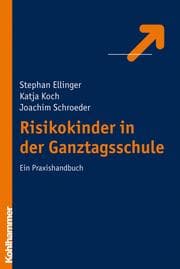 Cover von Risikokinder in der Ganztagsschule