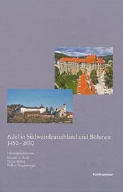 Cover von Adel in Südwestdeutschland und Böhmen 1450-1850