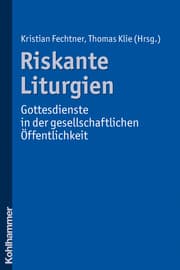 Cover von Riskante Liturgien - Gottesdienste in der gesellschaftlichen Öffentlichkeit