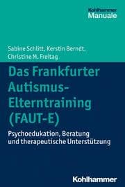 Cover von Das Frankfurter Autismus-Elterntraining (FAUT-E)