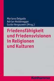 Cover von Friedensfähigkeit und Friedensvisionen in Religionen und Kulturen