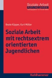 Cover von Soziale Arbeit mit rechtsextrem orientierten Jugendlichen