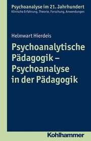 Cover von Psychoanalytische Pädagogik - Psychoanalyse in der Pädagogik
