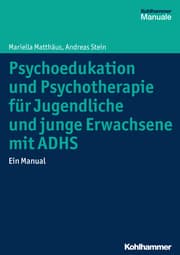 Cover von Psychoedukation und Psychotherapie für Jugendliche und junge Erwachsene mit ADHS
