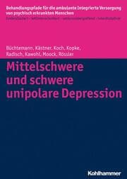 Cover von Mittelschwere und schwere unipolare Depression