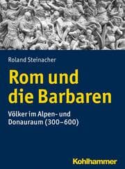 Cover von Rom und die Barbaren