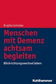 Cover von Menschen mit Demenz achtsam begleiten