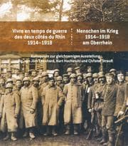 Cover von Menschen im Krieg 1914-1918 am Oberrhein/Vivre en temps de guerre des deux côtés du Rhin 1914-1918