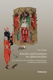 Cover von Kanzler und Kanzleien im Spätmittelalter