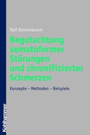 Cover von Begutachtung somatoformer Störungen und chronifizierter Schmerzen
